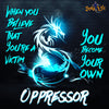 Don't Be Your Own Oppressor
